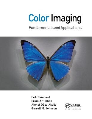 Color Imaging - Erik Reinhard, Erum Arif Khan, Ahmet Oguz Akyuz, Garrett Johnson