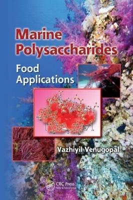 Marine Polysaccharides - Vazhiyil Venugopal