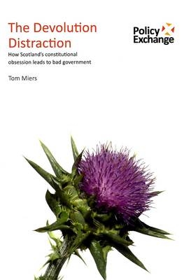 The Devolution Distraction - Tom Miers