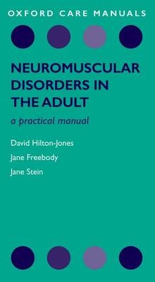 Neuromuscular Disorders - David Hilton-Jones, Jane Freebody, Jane Stein