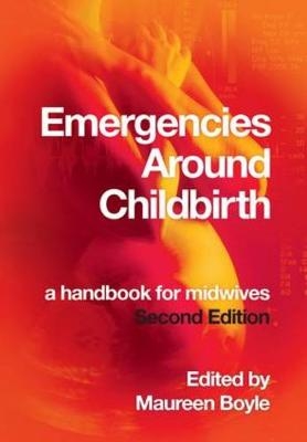 Emergencies Around Childbirth - Maureen Boyle