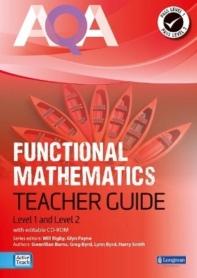 AQA Functional Mathematics Teacher Guide with CD-ROM - Will Rigby, Glyn Payne, Harry Smith, Lynn Byrd, Gwenllian Burns