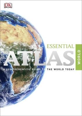 Essential Atlas of the World -  Dk