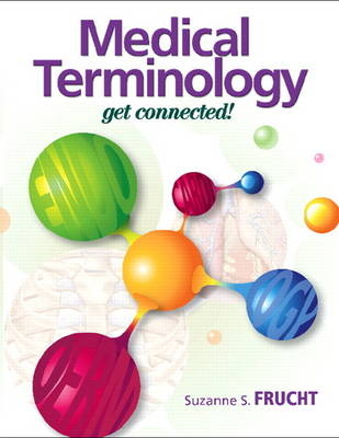 Medical Terminology - Suzanne S. Frucht
