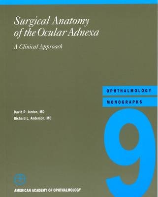 Surgical Anatomy of the Ocular Adnexa - David R. Jordan, Richard L. Anderson
