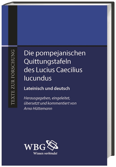 Die pompejanischen Quittungstafeln des Lucius Caecilius Iucundus