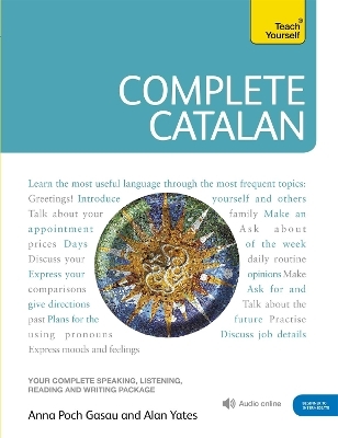 Complete Catalan Beginner to Intermediate Course - Alan Yates, Alan Yate, Anna Poch