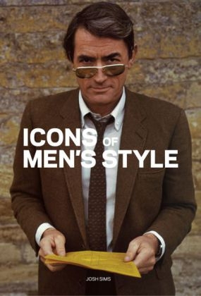 Icons of Men s Style - Josh Sims