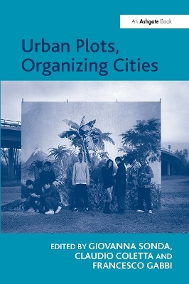 Urban Plots, Organizing Cities - Claudio Coletta