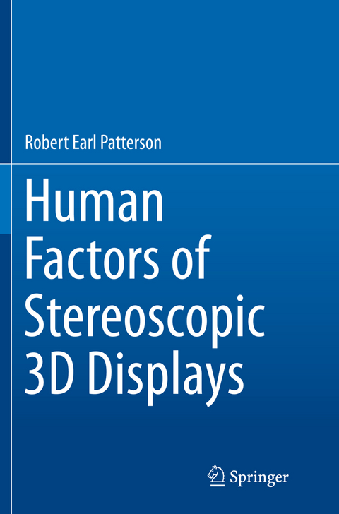 Human Factors of Stereoscopic 3D Displays - Ph.D. Patterson  Robert Earl