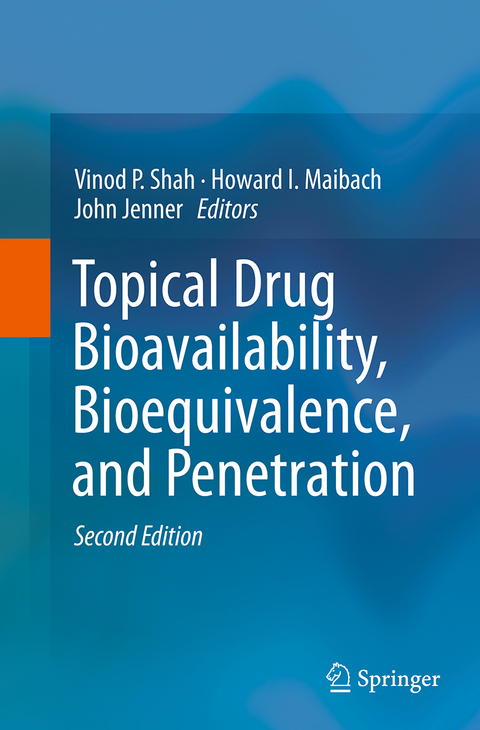 Topical Drug Bioavailability, Bioequivalence, and Penetration - 