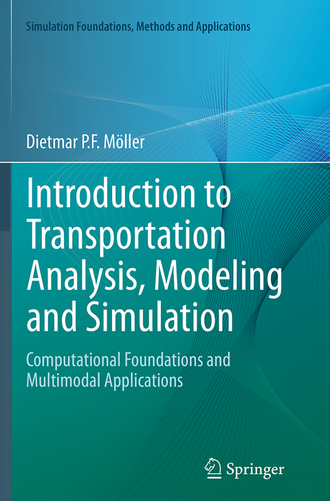 Introduction to Transportation Analysis, Modeling and Simulation - Dietmar P.F. Möller