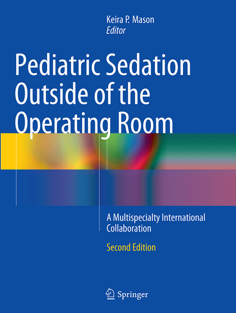 Pediatric Sedation Outside of the Operating Room - 