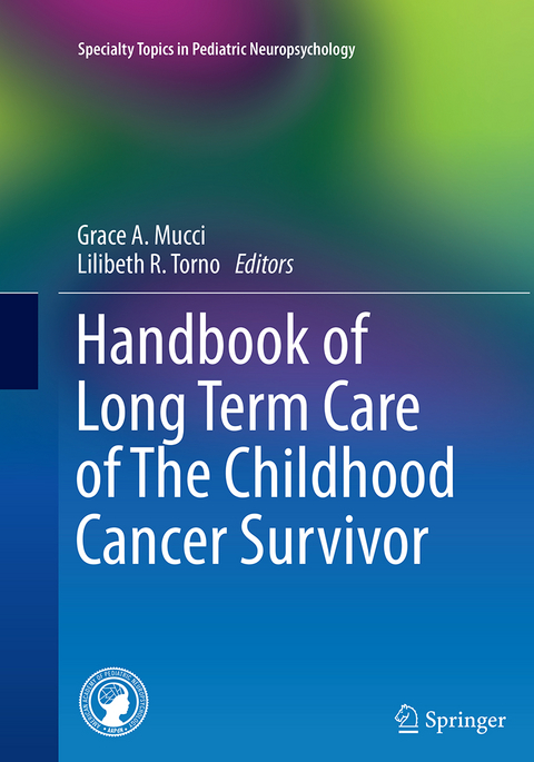 Handbook of Long Term Care of The Childhood Cancer Survivor - 