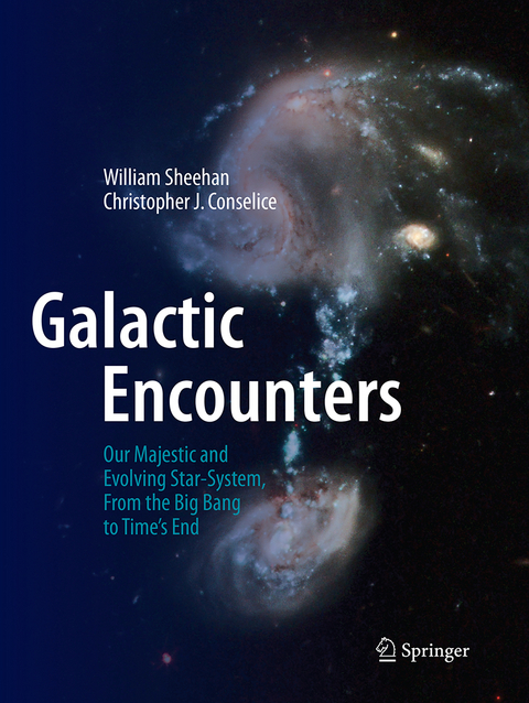 Galactic Encounters - William Sheehan, Christopher J. Conselice