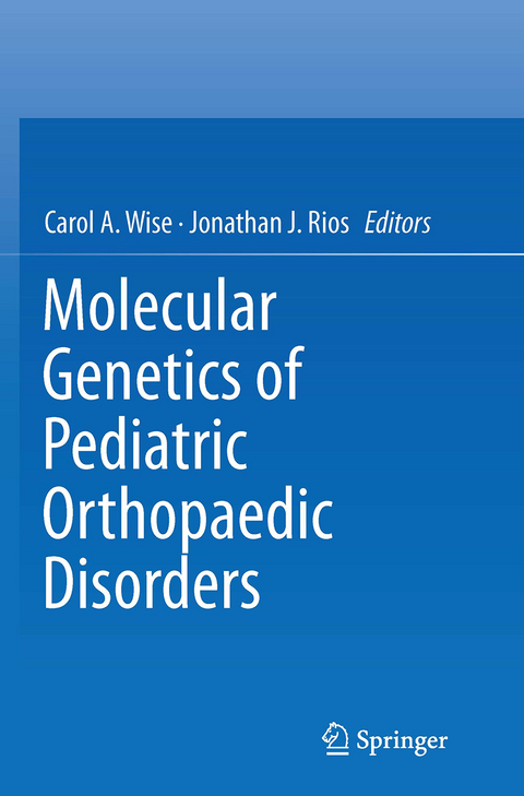 Molecular Genetics of Pediatric Orthopaedic Disorders - 