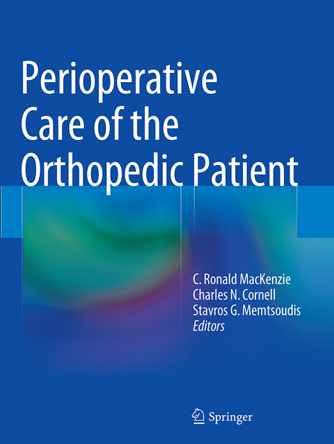 Perioperative Care of the Orthopedic Patient - 