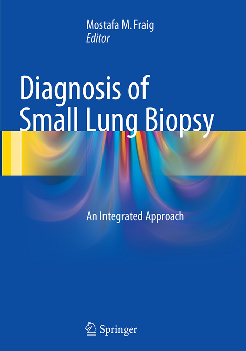 Diagnosis of Small Lung Biopsy - 