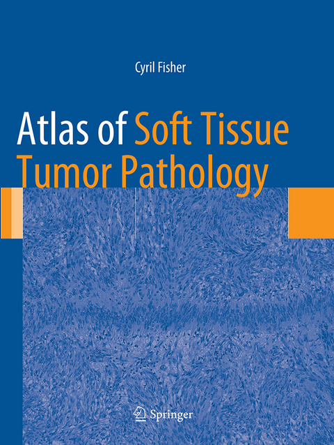 Atlas of Soft Tissue Tumor Pathology - Cyril Fisher