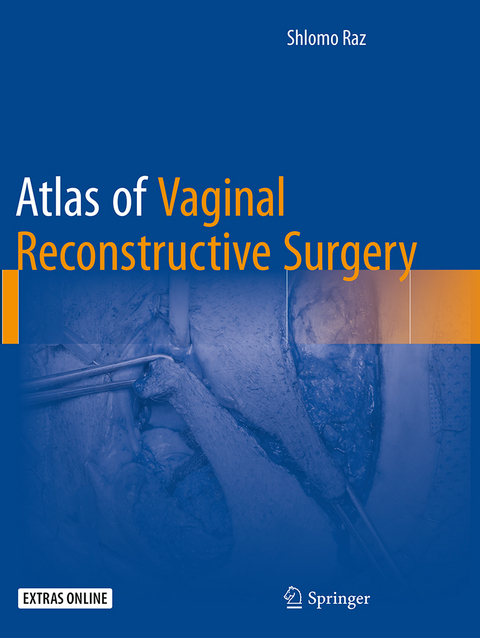 Atlas of Vaginal Reconstructive Surgery - Schlomo Raz