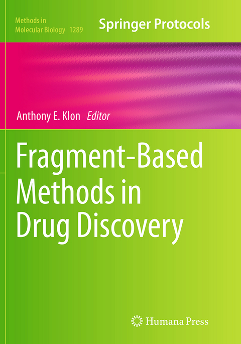 Fragment-Based Methods in Drug Discovery - 