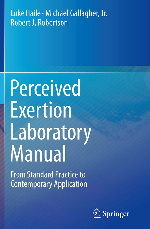 Perceived Exertion Laboratory Manual - Luke Haile, Jr. Gallagher  Michael, Robert J. Robertson