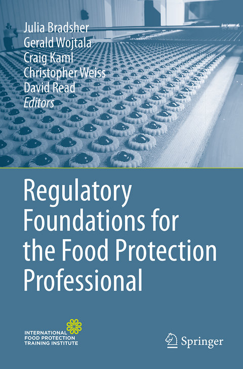 Regulatory Foundations for the Food Protection Professional - 