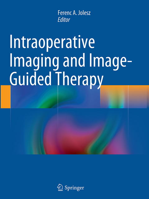 Intraoperative Imaging and Image-Guided Therapy - 