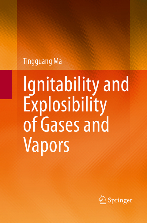 Ignitability and Explosibility of Gases and Vapors - Tingguang Ma