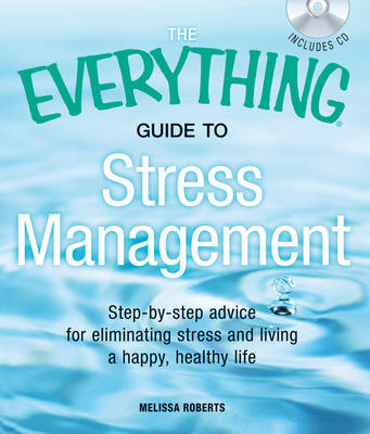 The Everything Guide to Stress Management - Melissa Roberts