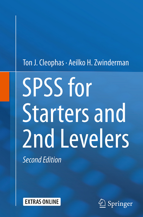 SPSS for Starters and 2nd Levelers - Ton J. Cleophas, Aeilko H. Zwinderman