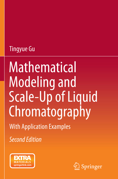 Mathematical Modeling and Scale-Up of Liquid Chromatography - Tingyue Gu