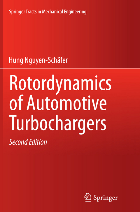 Rotordynamics of Automotive Turbochargers - Hung Nguyen-Schäfer