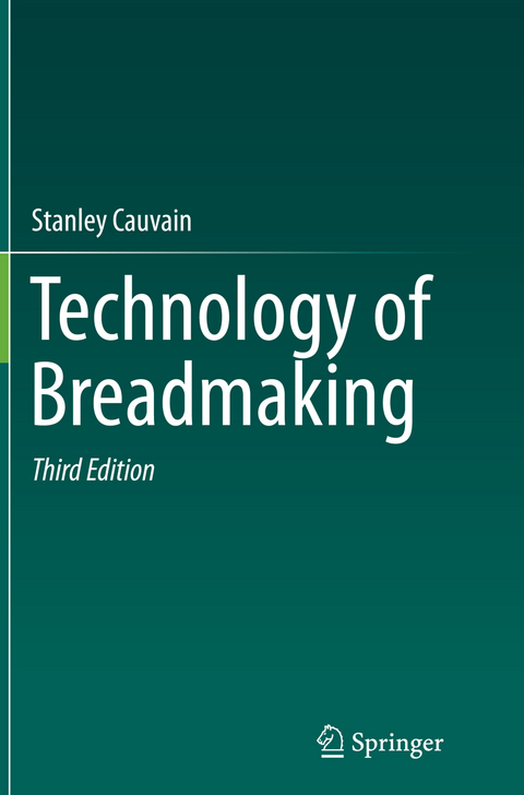 Technology of Breadmaking - Stanley Cauvain