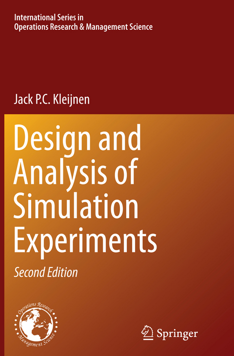 Design and Analysis of Simulation Experiments - Jack P.C. Kleijnen