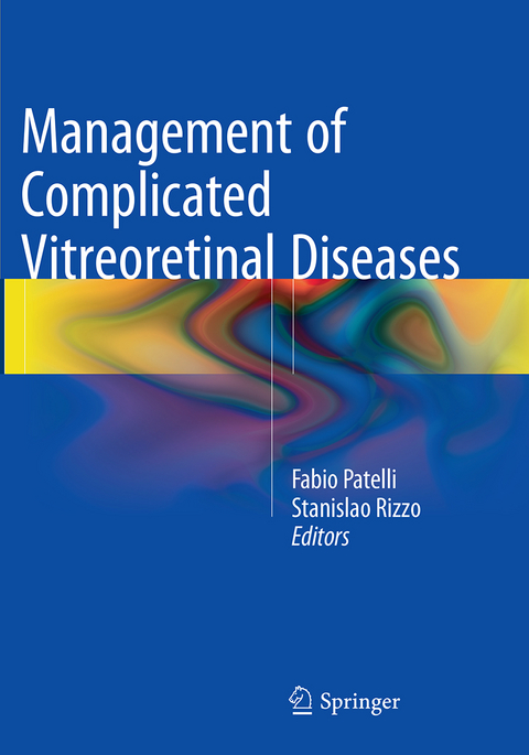 Management of Complicated Vitreoretinal Diseases - 