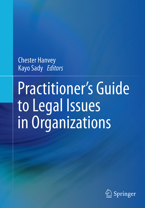 Practitioner's Guide to Legal Issues in Organizations - 