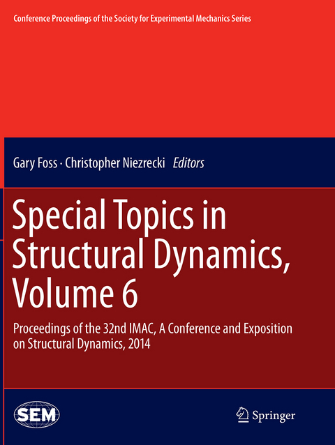 Special Topics in Structural Dynamics, Volume 6 - 