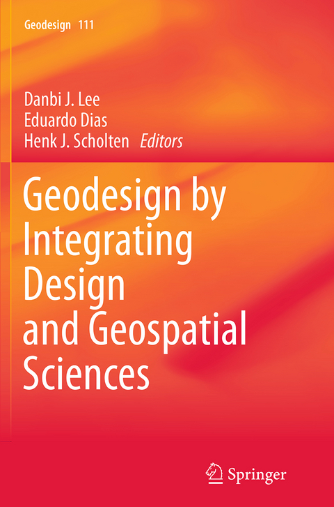 Geodesign by Integrating Design and Geospatial Sciences - 
