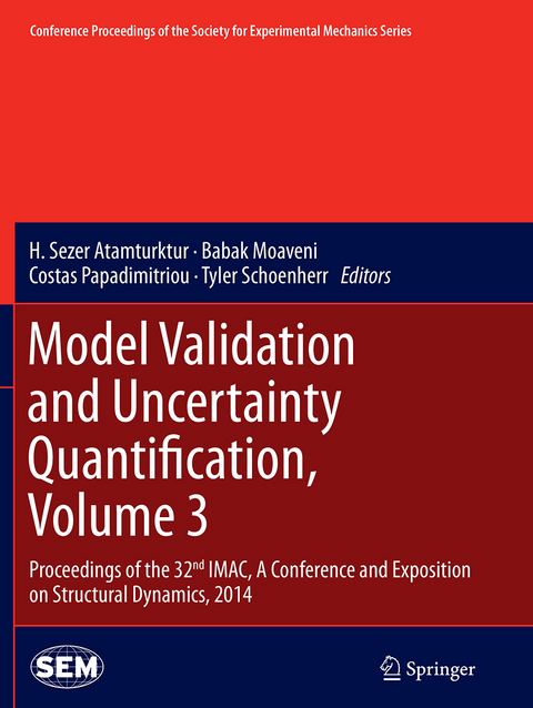 Model Validation and Uncertainty Quantification, Volume 3 - 