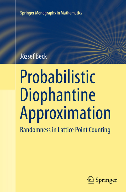 Probabilistic Diophantine Approximation - József Beck