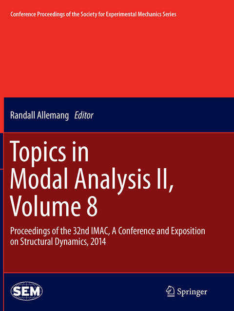 Topics in Modal Analysis II, Volume 8 - 