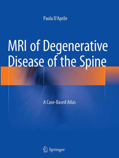 MRI of Degenerative Disease of the Spine - Paola D'Aprile