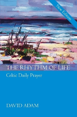 The Rhythm of Life - David Adam