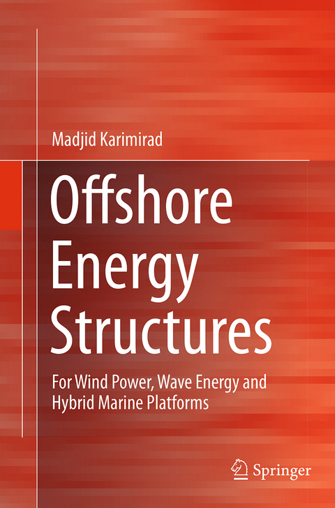 Offshore Energy Structures - Madjid Karimirad