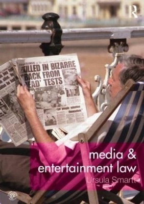 Media and Entertainment Law - Ursula Smartt