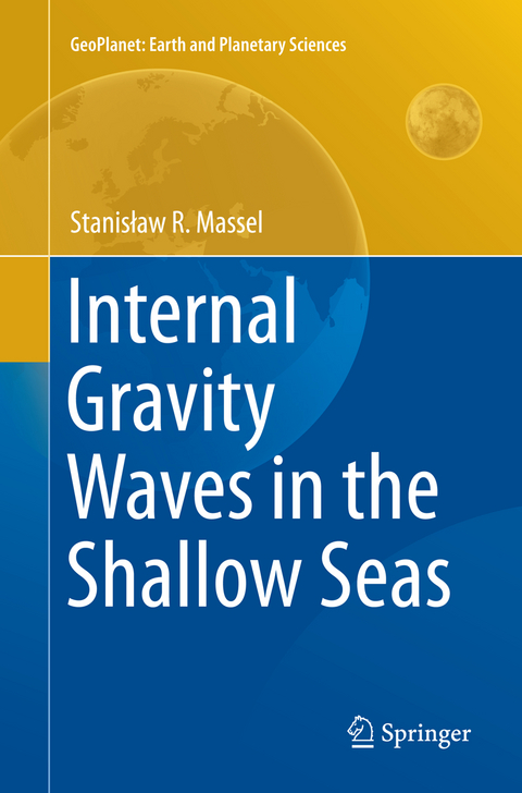 Internal Gravity Waves in the Shallow Seas - Stanisław R. Massel