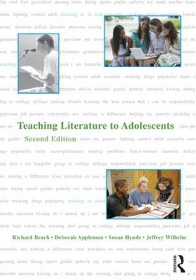 Teaching Literature to Adolescents - Richard Beach, Deborah Appleman, Bob Fecho, Rob Simon