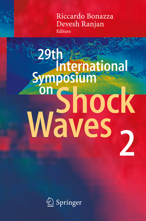 29th International Symposium on Shock Waves 2 - 
