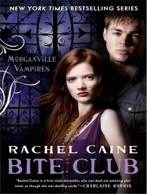 Bite Club - Rachel Caine